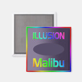 Magnet "ILLUSION Malibu" ! (Recto/Verso)