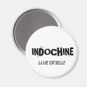 MAGNET INDOCHINE LA VIE EST BELLE (Recto/Verso)