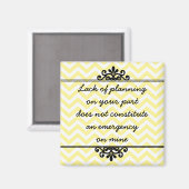 Magnet : Manque de planification de votre part ... (Recto/Verso)