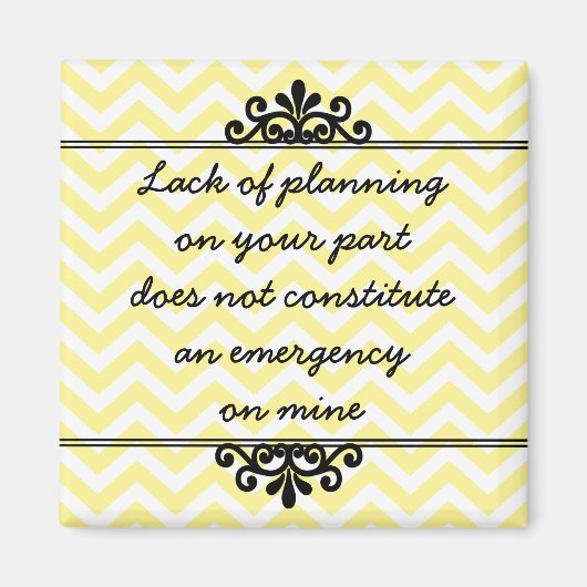 Magnet : Manque de planification de votre part ... (Devant)