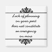 Magnet : Manque de planification de votre part ... (Devant)