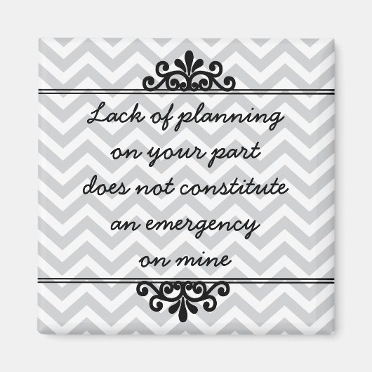 Magnet : Manque de planification de votre part ... (Devant)