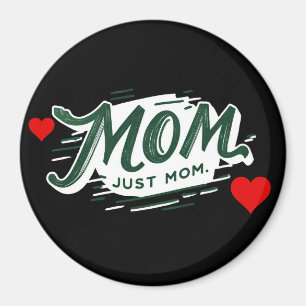 Magnet Mom alleen voor mama Magneet