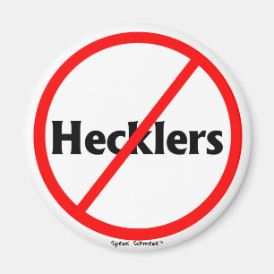 Magnet "No Hecklers" Magneet
