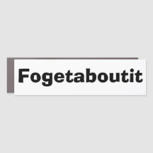 Bumper Sticker FOGETABOUTIT