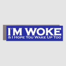 Je suis Woke et j'espère que vous vous réveillez a