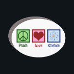 Magnet Pour Voiture La science de l'amour pour la paix<br><div class="desc">Un joli cadeau de voiture de scientifique pour un professeur de chimie ou de biologie. Peace Love Science avec un signe de paix,  le coeur et le modèle atomique.</div>