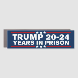 Magnet Pour Voiture Trump 2024 Années De Prison Le Verrouillent Anti-T
