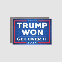 Trump Won Get Over It funny anti democrats