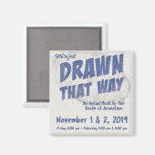 Magnet Refrigerator Poster Drawn That Way Show (Recto/Verso)