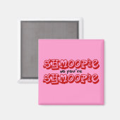 Magnet Shmoopie (Recto/Verso)