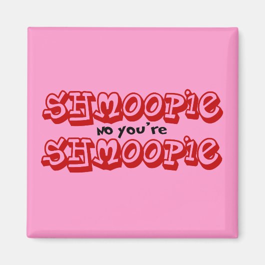 Magnet Shmoopie (Devant)