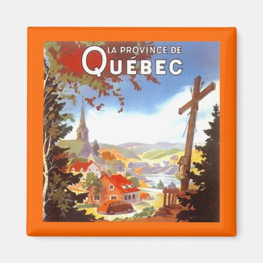MAGNET ~ VINTAGE VOYAGE SOUVENIR QUÉBEC CANADA (Devant)