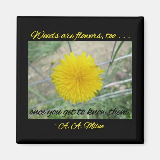 Magnet - Weeds zijn bloemen Magneet (Voorkant)