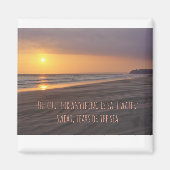 Magnet with advice to use the sea to make life bet magneet (Voorkant)