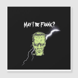 Magnétique Carte magnétique, Puis-je être franc, Frankenstein