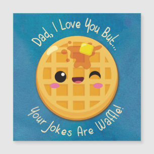 Magnétique Les Fils Papa Blagues Sont Waffle Drôle Carte Anni