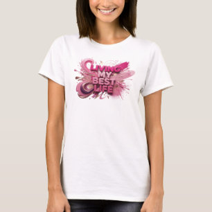 Magnifique Rose CHEMIN DE MA VIE Citation T-Shirt