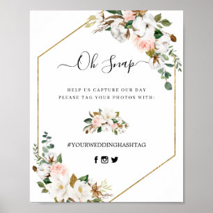 Magnolia Floral Script Oh Snap Hashtag Sign Poster
