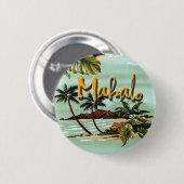 Mahalo Hawaiian Ronde Button 5,7 Cm (Voorkant /achterkant)