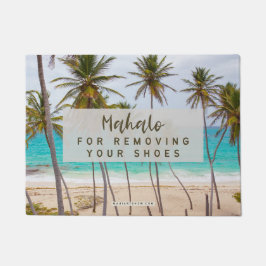 MAHALO VOOR HET VERWIJDEREN VAN UW SCHOENEN - DEUR DEURMAT