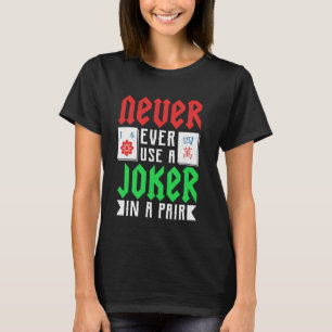 Mahjong - Gebruik nooit een joker in een paar T-shirt