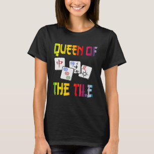 Mahjong Queen Fun Chinese Jewish Game Dot Ban Crak T-shirt