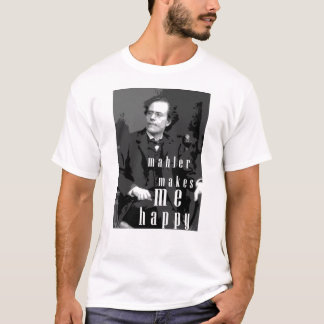 Mahler maakt me gelukkig t-shirt