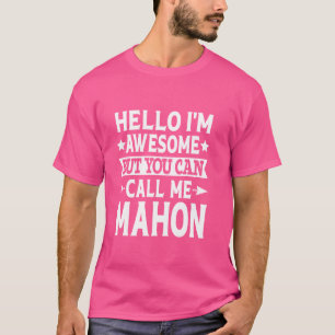 Mahon achternaam Noem me Mahon familie team achter T-shirt