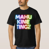 Mahu kine tingz 2 t-shirt (Voorkant)