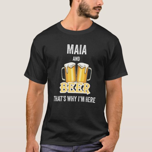 Maia en Beer daarom ben ik hier T-shirt (Voorkant)