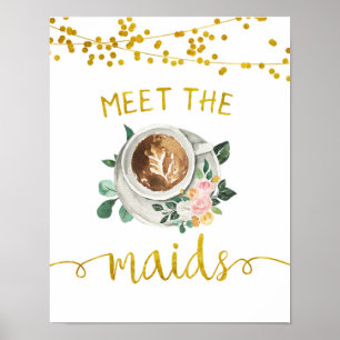Maid Coffee Bruiloftsfeest Sign Poster