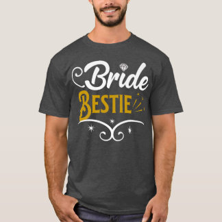 Maid of Honor Bride Bestie Bridal Shower Gifts  T-shirt
