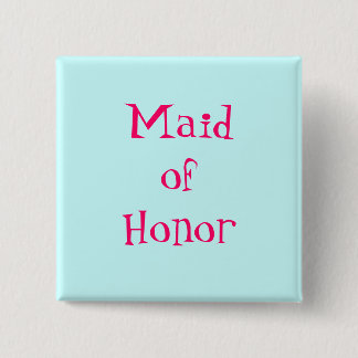 Maid of Honor Button