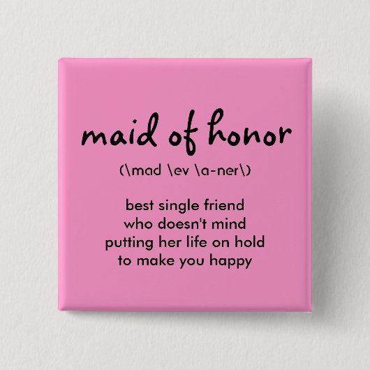 Maid of Honor Button (Voorkant)