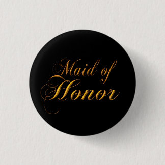 Maid of Honor Pin Button