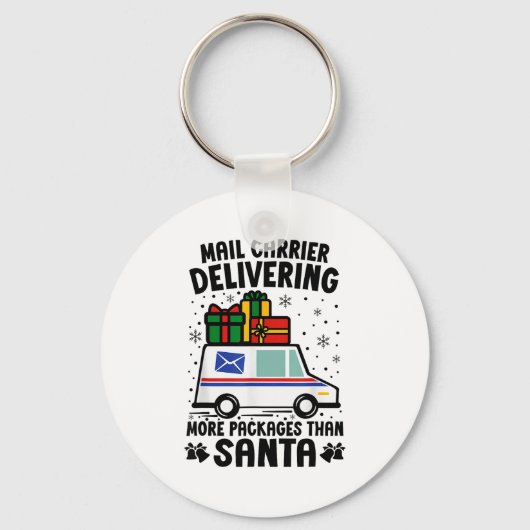 Mail Carrier Delivering More Packages Than Santa C Sleutelhanger (Voorkant)
