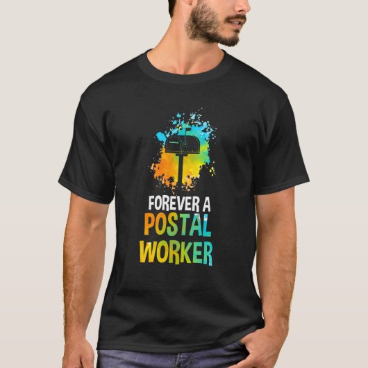 Mail Carrier Postman Mailman Forever A Postal Work T-shirt (Voorkant)