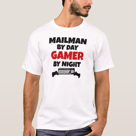 Mailman beroemd gemaakt door Day Gamer by Night T-shirt (Voorkant)