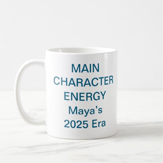 Main Character Energy Mug – Trending Viral Quote (Gauche)