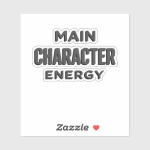 Main Character Energy – Trendy Esthetische Decal Sticker