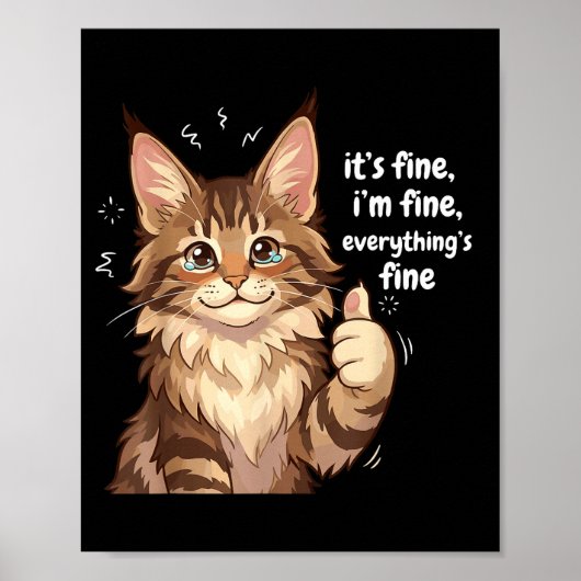 Maine Coon Cat Meme It's Fine I'm Fine Everything' Poster (Voorkant)