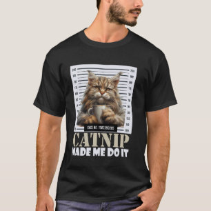 Maine Coon Grappige KATKROUID MADE ME DO IT Grappi T-shirt