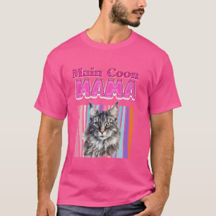 MAINE COON MAMA MAINE COON CAT MOM MAINE COON Momm T-shirt