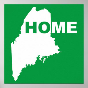 Maine Home weg van State Poster Sign