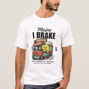 Maine: ik rem voor kreeftwagens t-shirt