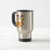 MAINS HORS J'APPARTIENS À Sarah Fall Travel Mug (Devant gauche)