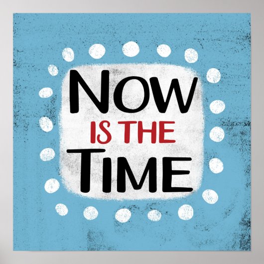 Maintenant Est Le Temps Poster Wall Art (Devant)