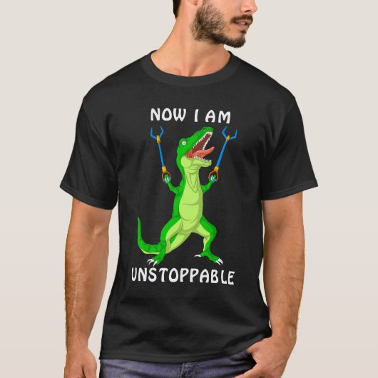 maintenant je suis un T-Shirt dinosaure inarrêtabl (Devant)