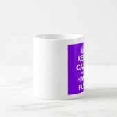 Maintenez calme et ayez la tasse d'amusement (Centre)